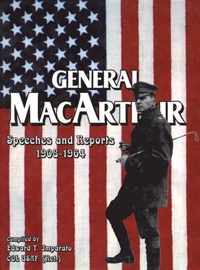 General MacArthur Speeches and Reports 1908-1964