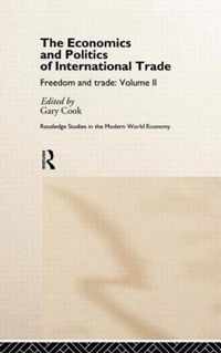 The Economics and Politics of International Trade: Freedom and Trade: Volume Two