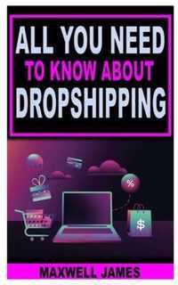 All You Need to Know about Dropshipping