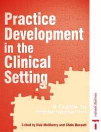 PRACTISE DEVELOPMENT IN CLINICAL SETTING