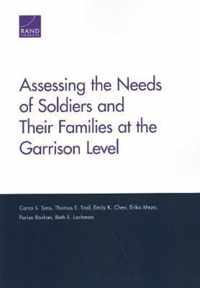 Assessing the Needs of Soldiers and Their Families at the Garrison Level