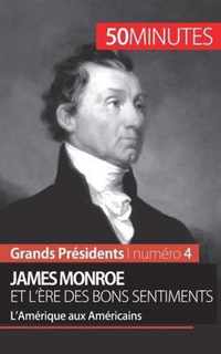 James Monroe et l'ere des bons sentiments