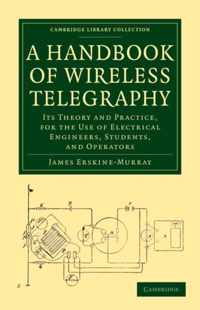 Handbook Of Wireless Telegraphy