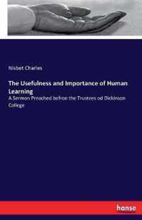 The Usefulness and Importance of Human Learning