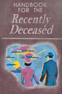 Handbook For The Recently Deceased