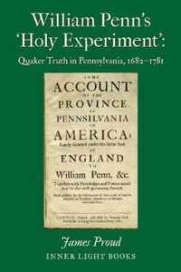 William Penn's 'Holy Experiment'