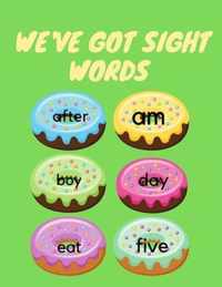 We've Got Sight Words