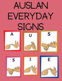 AUSLAN Everyday Signs.Educational Book, Suitable for Children, Teens and Adults. Contains essential daily signs.