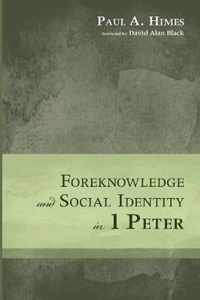 Foreknowledge and Social Identity in 1 Peter