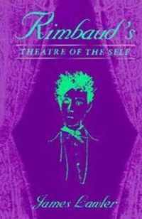 Rimbaud's Theatre of the Self