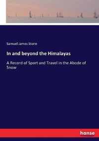 In and beyond the Himalayas