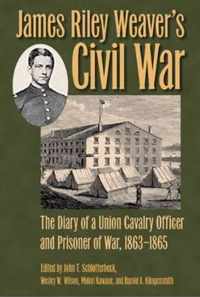 James Riley Weaver's Civil War