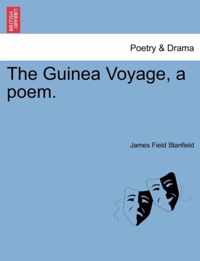 The Guinea Voyage, a Poem.