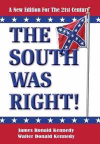 The South Was Right!