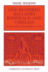 One Hundred Ballades, Rondeaux and Virelais from the Late Middle Ages