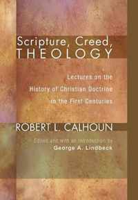 Scripture, Creed, Theology