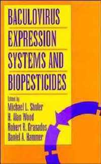 Baculovirus Expression Systems and Biopesticides