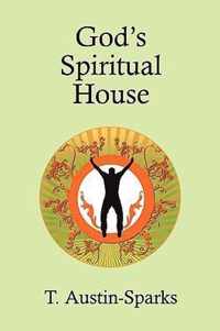 God's Spiritual House