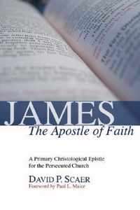 James, the Apostle of Faith