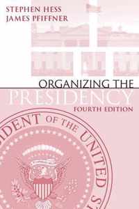 Organizing the Presidency