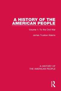 A History of the American People: Volume 1