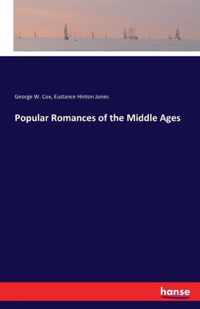 Popular Romances of the Middle Ages