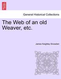 The Web of an Old Weaver, Etc.