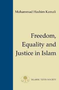 Freedom, Equality and Justice in Islam