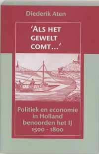 N.W. Posthumus reeks 5 -   "Als het gewelt comt..."