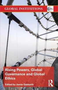 Rising Powers Global Governance & Global