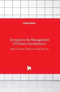 Synopsis in the Management of Urinary Incontinence