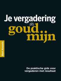 Je vergadering als goudmijn