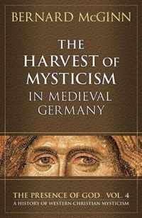 The Harvest of Mysticism in Medieval Germany