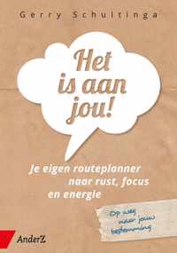 Het is aan jou