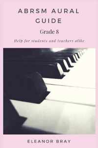 ABRSM Aural Guide - Grade 8