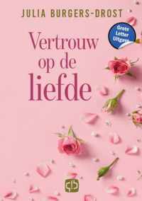 Vertrouw op de liefde