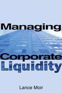 Managing Corporate Liquidity