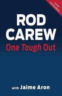 Rod Carew: One Tough Out