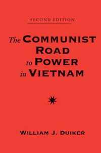 The Communist Road to Power in Vietnam: Second Edition