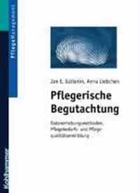 Pflegerische Begutachtung