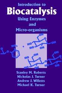 Introduction to Biocatalysis Using Enzymes and Microorganisms