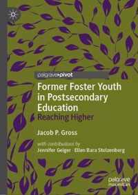 Former Foster Youth in Postsecondary Education