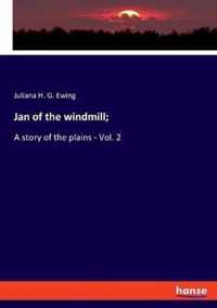 Jan of the windmill;