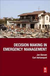 Decision Making in Emergency Management