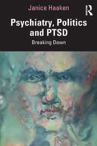 Psychiatry, Politics and PTSD