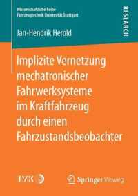 Implizite Vernetzung mechatronischer Fahrwerksysteme im Kraftfahrzeug durch eine