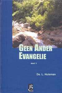 Huisman, Geen ander evangelie 1