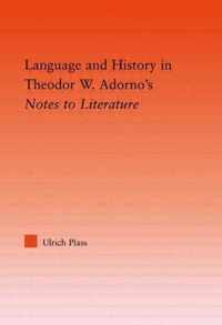 Language and History in Adorno's Notes to Literature