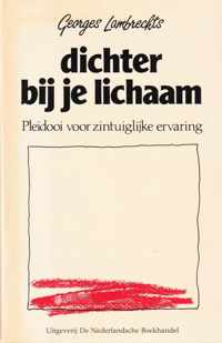 Dichter bij je lichaam