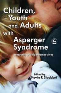 Children, Youth and Adults with Asperger Syndrome